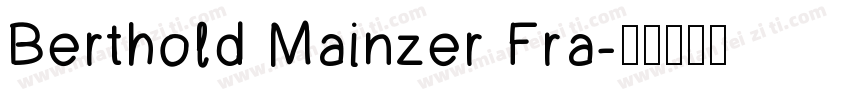 Berthold Mainzer Fra字体转换